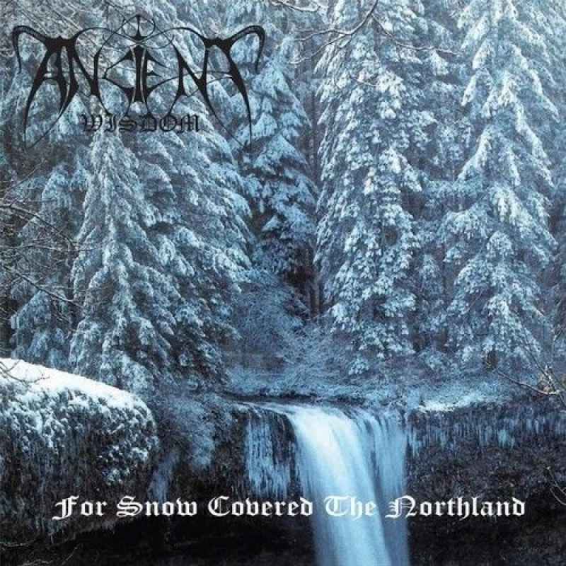 ANCIENT WISDOM - For Snow Covered the Northland Re-Release 2CD